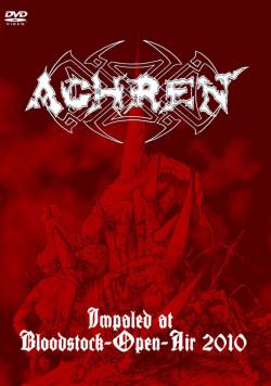 Achren : Impaled at Bloodstock-Open-Air 2010